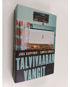 Kirjailijan Juha Kauppinen käytetty kirja Talvivaaran vangit