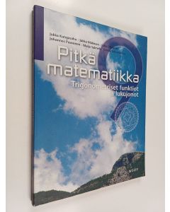 käytetty kirja Pitkä matematiikka 9 : Trigonometriset funktiot ja lukujonot