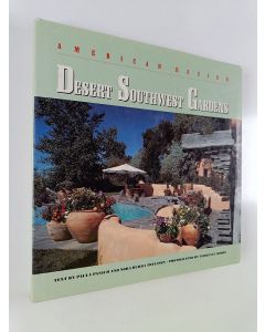 Kirjailijan Paula Panich käytetty kirja Desert southwest gardens