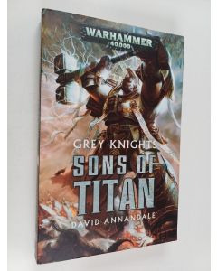 Kirjailijan David Annandale käytetty kirja Sons of Titan