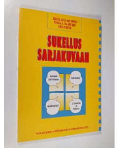 Kirjailijan Marja-Liisa Lindman käytetty kirja Sukellus sarjakuvaan