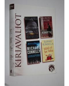 käytetty kirja Kirjavaliot : Meltzer, Brad : Nollapeli ; Gaude, Laurent : Kirottu suku ; Connelly, Michael : Luukaupunki ; Kinsella, Sophie : Hätä ei lue lakia