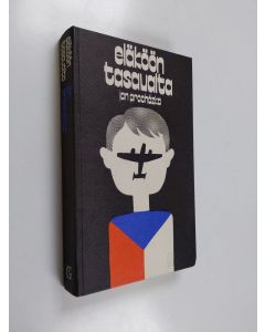 Kirjailijan Jan Prochazka käytetty kirja Eläköön tasavalta (minä, Julina ja suuren sodan loppu)