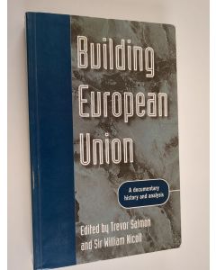 käytetty kirja Building European Union : a documentary history and analysis