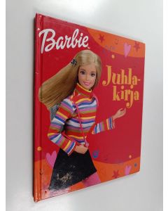 käytetty kirja Barbie : Juhlakirja : Näin järjestät hauskimmat kutsut