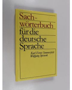 Kirjailijan Karl-ErnstXSpiewok Sommerfeldt käytetty kirja Sachwörterbuch für die deutsche Sprache
