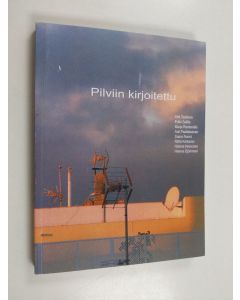 käytetty kirja Pilviin kirjoitettu : antologia