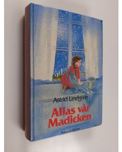 Kirjailijan Astrid Lindgren käytetty kirja Allas vår Madicken : en samlingsvolym med illustrationer av llon Wikland