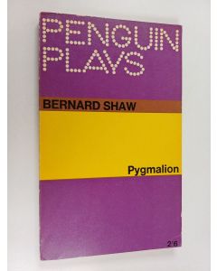 Kirjailijan Bernard Shaw käytetty kirja Pygmalion - A Romance in Five Acts