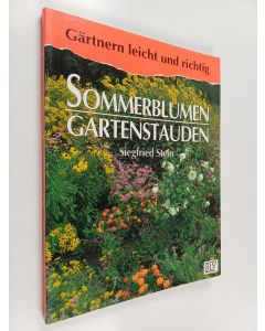 Kirjailijan Siegfried Stein käytetty kirja Sommerblumen, Gartenstauden