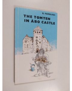 Kirjailijan Zacharias Topelius käytetty kirja The tomten in Åbo castle