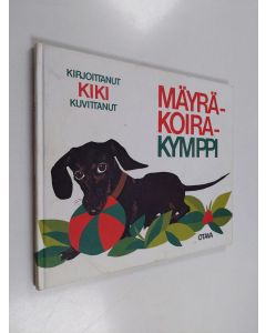 Kirjailijan Kiki Maconi käytetty kirja Mäyräkoirakymppi