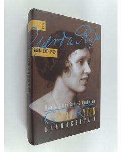 Kirjailijan Hanna-Liisa Ryti-Erkinheimo käytetty kirja Gerda Rytin elämäkerta 1