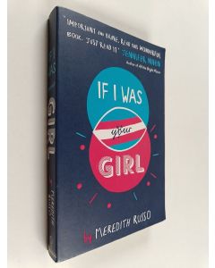 Kirjailijan Meredith Russo käytetty kirja If I was your girl