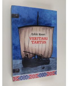 Kirjailijan Erkki Koort käytetty kirja Veritasu Tartus