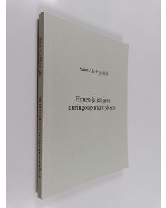 Kirjailijan Saini Ala-Hyytiälä käytetty kirja Ennen ja jälkeen auringonpimennyksen