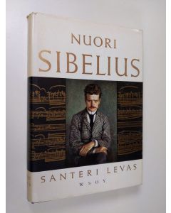 Kirjailijan Santeri Levas käytetty kirja Nuori Sibelius