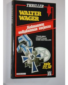 Kirjailijan Walter Wager käytetty kirja Kolmannen valtakunnan varjossa