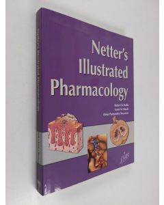 Kirjailijan Robert B. Raffa & Elena Portyansky Beyzarov ym. käytetty kirja Netter's Illustrated Pharmacology