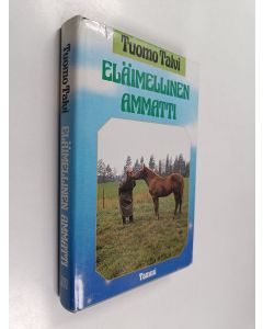 Kirjailijan Tuomo Talvi käytetty kirja Eläimellinen ammatti