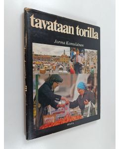 Kirjailijan Jorma Komulainen käytetty kirja Tavataan torilla
