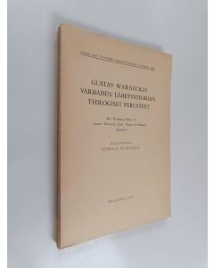 Kirjailijan Seppo A. Teinonen käytetty kirja Gustav Warneckin varhaisen lähetysteorian teologiset perusteet