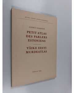 Kirjailijan Andrus Saareste käytetty kirja Petit atlas des parlers estoniens : Väike eesti murdeatlas