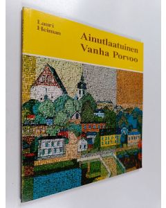 Kirjailijan Lauri Heiman käytetty kirja Ainutlaatuinen Vanha Porvoo