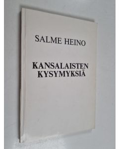 Kirjailijan Salme Heino käytetty kirja Kansalaisten kysymyksiä