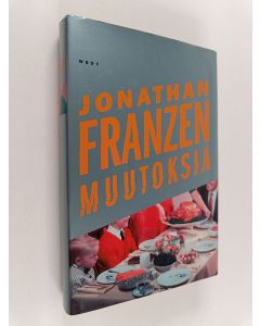 Kirjailijan Jonathan Franzen käytetty kirja Muutoksia