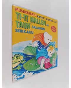 käytetty teos Ti-Ti Nallen ja Taun salainen seikkailu