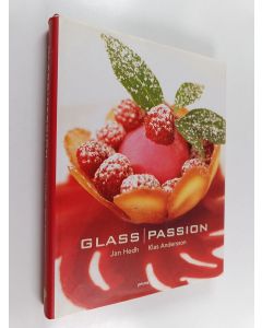 Kirjailijan Jan Hedh käytetty kirja Glass : passion