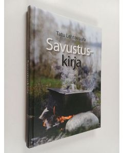 Kirjailijan Tatu Lehtovaara käytetty kirja Savustuskirja
