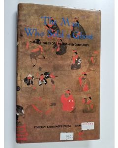 käytetty kirja The Man who Sold a Ghost - Chinese Tales of the 3rd-6th Centuries