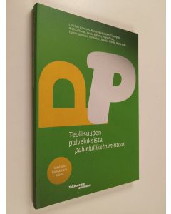 käytetty kirja Teollisuuden palveluksista palveluliiketoimintaan : haasteena kannattava kasvu