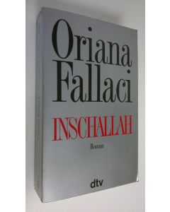 Kirjailijan Oriana Fallaci käytetty kirja Inschallah : Roman