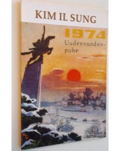 Kirjailijan Kim Il Sung käytetty kirja Uudenvuodenpuhe 1974