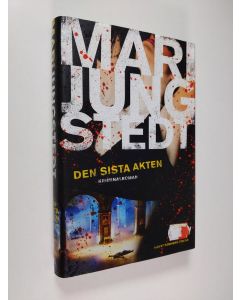 Kirjailijan Mari Jungsted käytetty kirja Den sista akten