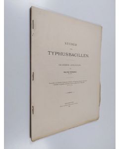 Kirjailijan Walter Cygnæus käytetty kirja Studier öfver typhusbacillen