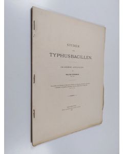 Kirjailijan Walter Cygnæus käytetty kirja Studier öfver typhusbacillen