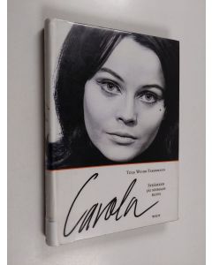 Kirjailijan Tuija Wuori-Tabermann käytetty kirja Carola : sydämeen jäi soimaan blues