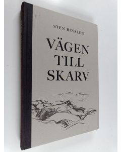 Kirjailijan Sten Rinaldo käytetty kirja Vägen till skarv - Berättelser från utskären