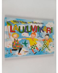 Kirjailijan Geza Szilvay käytetty kirja Lauluviikari