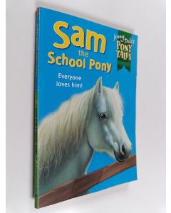 Kirjailijan Jenny Dale käytetty kirja Sam the School Pony