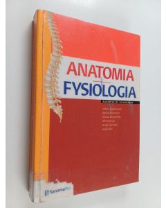 Kirjailijan Juhani Leppäluoto käytetty kirja Anatomia + fysiologia rakenteesta toimintaan