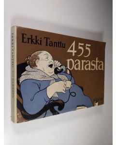 Kirjailijan Erkki Tanttu käytetty kirja 455 parasta
