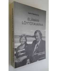 Kirjailijan Lars Hamberg käytetty kirja Elämäni löytötavaraa . Epäsovinnaisessa muodossa esitettyjä muistelmia