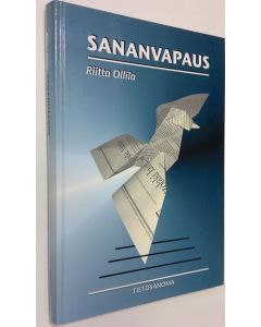 Kirjailijan Riitta Ollila käytetty kirja Sananvapaus