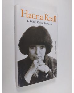 Kirjailijan Hanna Krall käytetty kirja Lokförare C:s föredömliga liv : reportage 1973-1990