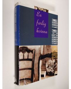 Kirjailijan Mary McGarry Morris käytetty kirja En farlig kvinna